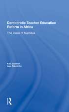 Democratic Teacher Education Reforms In Namibia