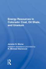 Energy Resources in Colorado: Coal, Oil Shale, and Uranium