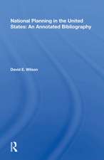 National Planning In The United States: An Annotated Bibliography