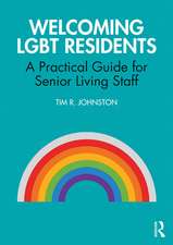 Welcoming LGBT Residents: A Practical Guide for Senior Living Staff