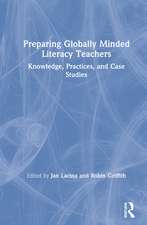 Preparing Globally Minded Literacy Teachers: Knowledge, Practices, and Case Studies