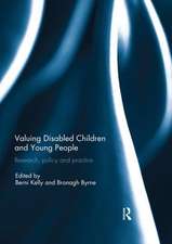 Valuing Disabled Children and Young People: Research, policy, and practice