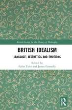 British Idealism: Language, Aesthetics and Emotions