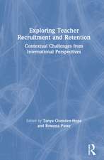 Exploring Teacher Recruitment and Retention: Contextual Challenges from International Perspectives