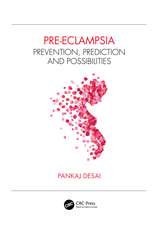 Pre-eclampsia: Prevention, Prediction and Possibilities