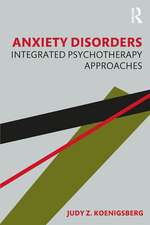 Anxiety Disorders: Integrated Psychotherapy Approaches