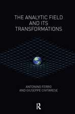 The Analytic Field and its Transformations