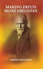 Making Freud More Freudian