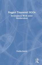 Ragged Trousered NGOs: Development Work under Neoliberalism