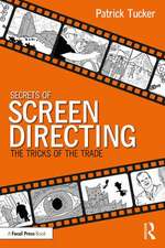 Secrets of Screen Directing: The Tricks of the Trade