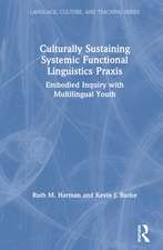 Culturally Sustaining Systemic Functional Linguistics Praxis: Embodied Inquiry with Multilingual Youth