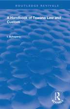 A Handbook of Tswana Law and Custom