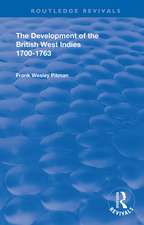 The Development of the British West Indies: 1700-1763