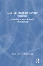 LGBTQ+ Intimate Partner Violence: A Guide for Mental Health Practitioners