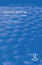 How to Pay for the War: An Essay on the Financing of War