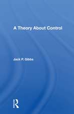 A Theory About Control