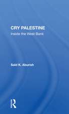 Cry Palestine: Inside The West Bank