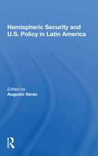 Hemispheric Security and U.S. Policy in Latin America