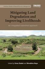 Mitigating Land Degradation and Improving Livelihoods: An Integrated Watershed Approach