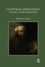 Cultural Genealogy: An Essay on Early Modern Myth