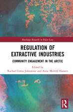 Regulation of Extractive Industries: Community Engagement in the Arctic