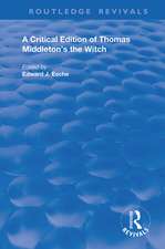 A Critical Edition of Thomas Middleton's The Witch