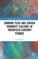 Edmond Fleg and Jewish Minority Culture in Twentieth-Century France