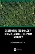 Geospatial Technology for Sustainable Oil Palm Industry