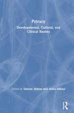 Privacy: Developmental, Cultural, and Clinical Realms