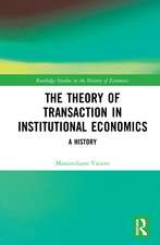 The Theory of Transaction in Institutional Economics: A History