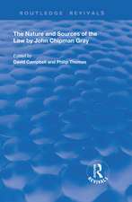 The Nature and Sources of the Law by John Chipman Gray