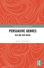 Persuasive Genres: Old and New Media