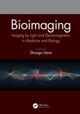 Bioimaging: Imaging by Light and Electromagnetics in Medicine and Biology