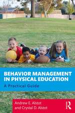 Behavior Management in Physical Education: A Practical Guide