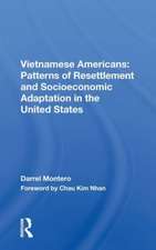 Vietnamese Americans: Patterns Of Resettlement And Socioeconomic Adaptation In The United States