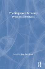 The Singapore Economy: Dynamism and Inclusion