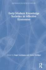 Early Modern Knowledge Societies as Affective Economies