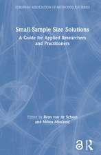 Small Sample Size Solutions: A Guide for Applied Researchers and Practitioners