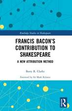 Francis Bacon’s Contribution to Shakespeare: A New Attribution Method