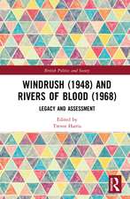 Windrush (1948) and Rivers of Blood (1968): Legacy and Assessment