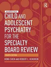 SHEN, H: CHILD & ADOLESCENT PSYCHIATRY FOR THE SP