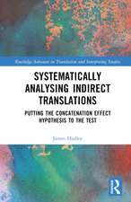 Systematically Analysing Indirect Translations: Putting the Concatenation Effect Hypothesis to the Test