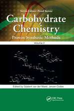 Carbohydrate Chemistry: Proven Synthetic Methods, Volume 2