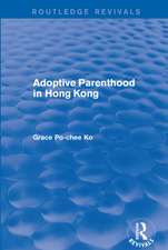 Adoptive Parenthood in Hong Kong