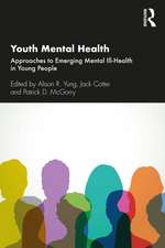 Youth Mental Health: Approaches to Emerging Mental Ill-Health in Young People