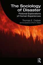 The Sociology of Disaster: Fictional Explorations of Human Experiences