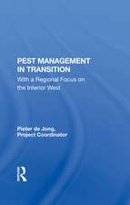 Pest Management In Transition: With A Regional Focus On The Interior West