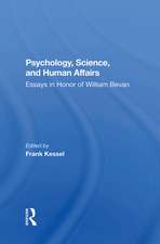 Psychology, Science, And Human Affairs: Essays In Honor Of William Bevan