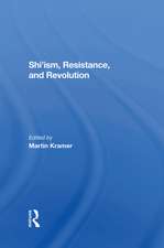 Shi'ism, Resistance, And Revolution