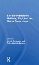 Self-Determination: National, Regional, And Global Dimensions